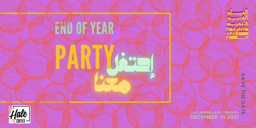 Toronto Arab Film "End of Year Party"