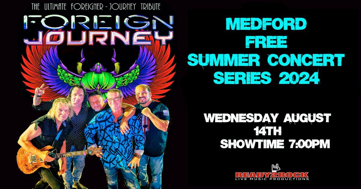 FOREIGN JOURNEY LIVE @ Medford Chamber of Commerce's Summer Concert Series