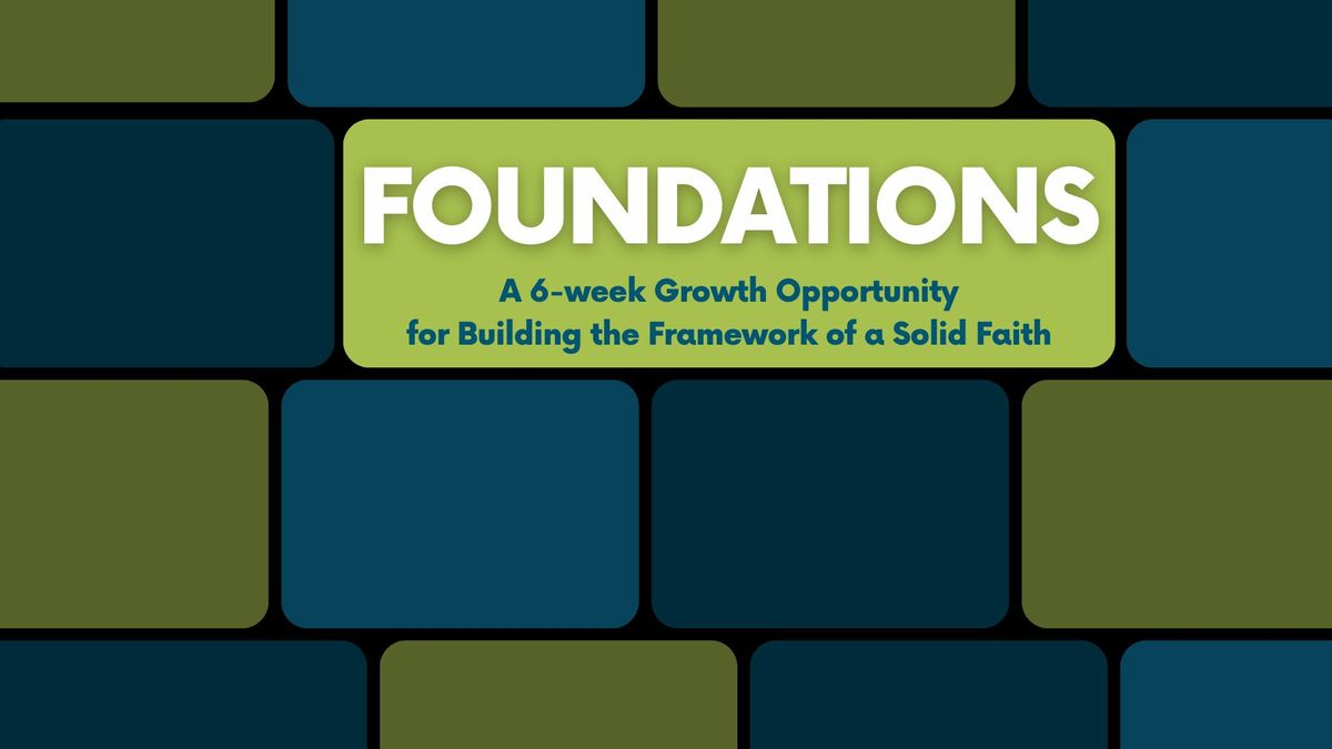 Foundations - 6-week Growth Opportunity