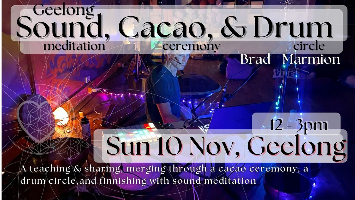 Sound, Cacao, & Drum Bliss _ Geelong_Sat10Nov