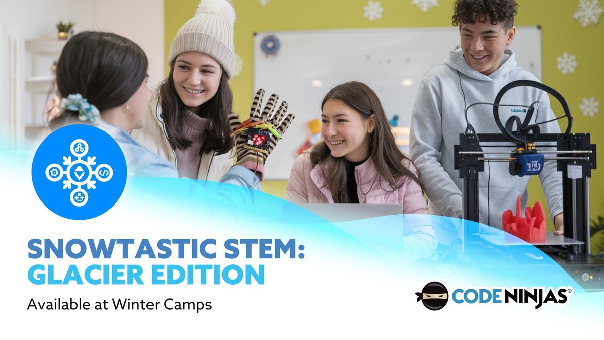 Snowtastic STEM: Glacier Edition