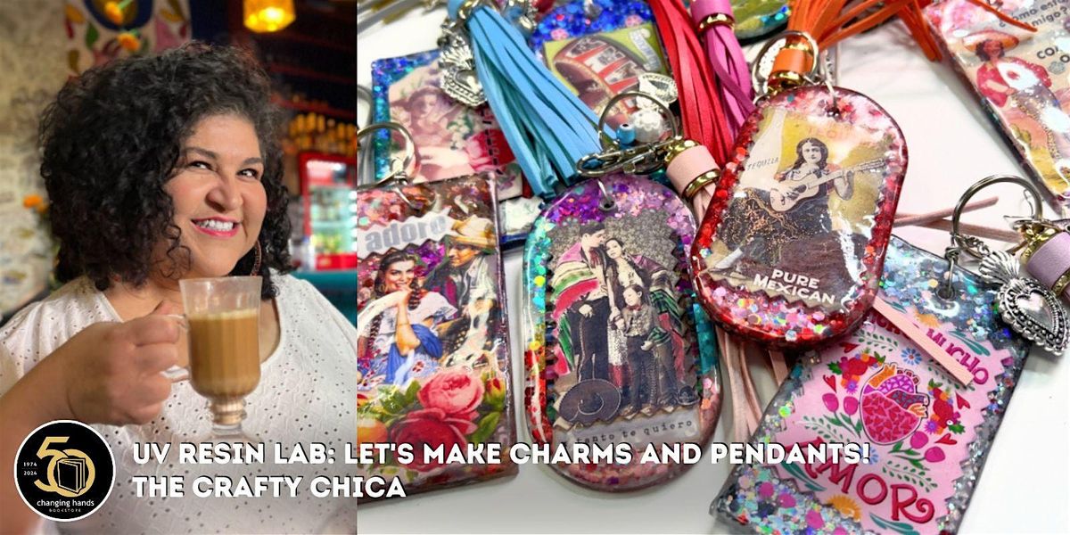 UV Resin Lab: Let's Make Charms and Pendants with the Crafty Chica!