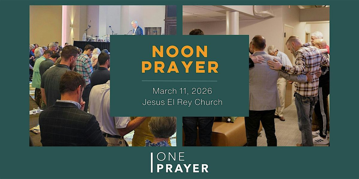 ONE Prayer: Noon Prayer
