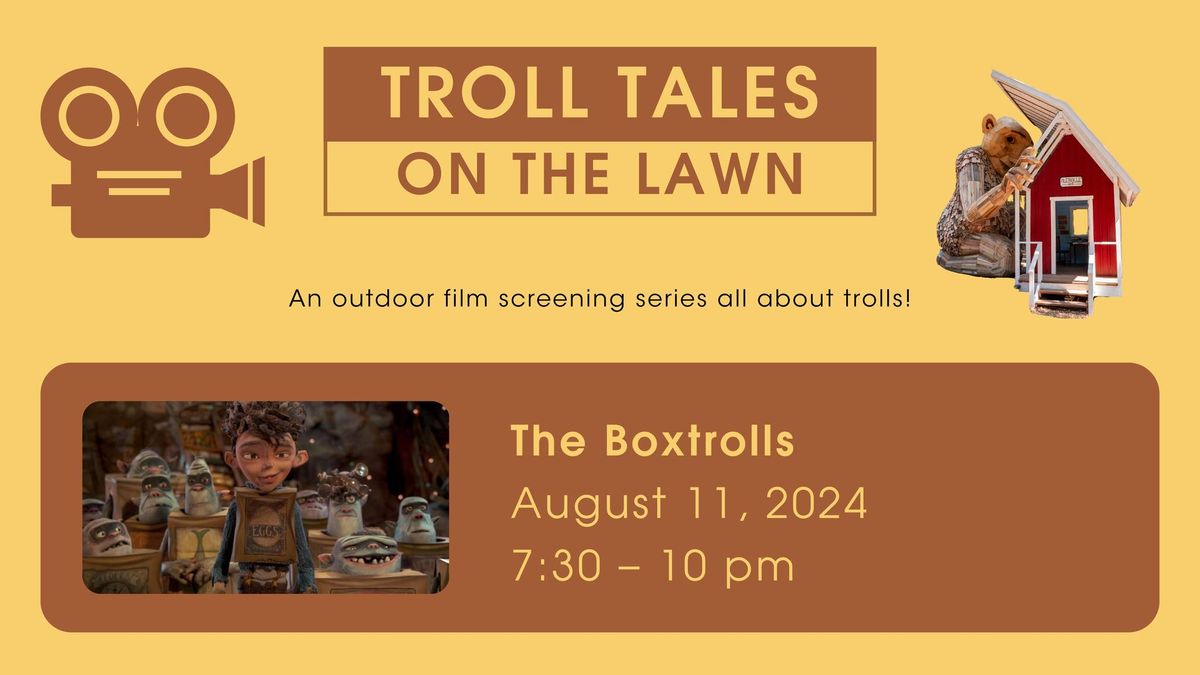 Troll Tales on the Lawn: The Boxtrolls