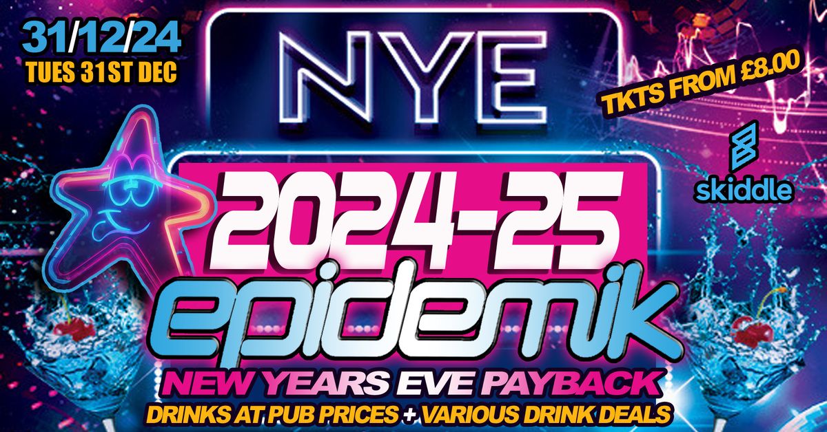 Epidemik - NYE 2024-25 Payback!