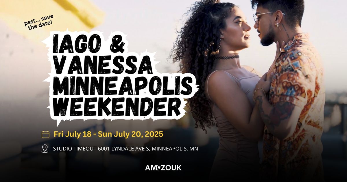 SAVE THE DATE: Iago & Vanessa Minneapolis Weekender with AmoZouk