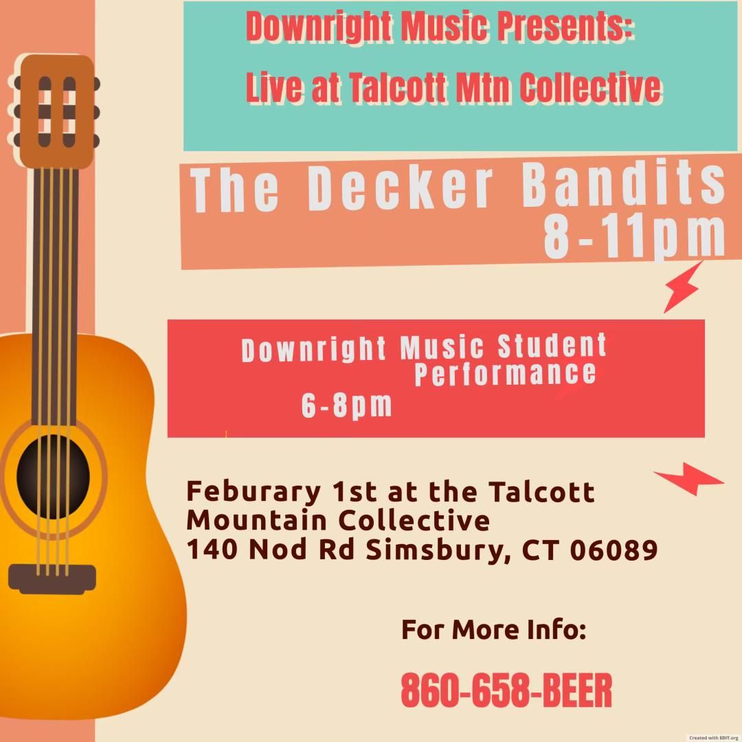 Downright Music Presents: The Decker Bandits & Downright Music Students 