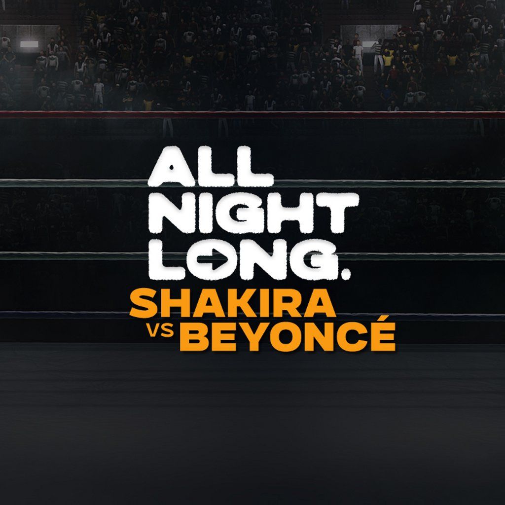 FREE TICKETS - Pop & RnB - All Night Long - SHAKIRA vs BEYONCE