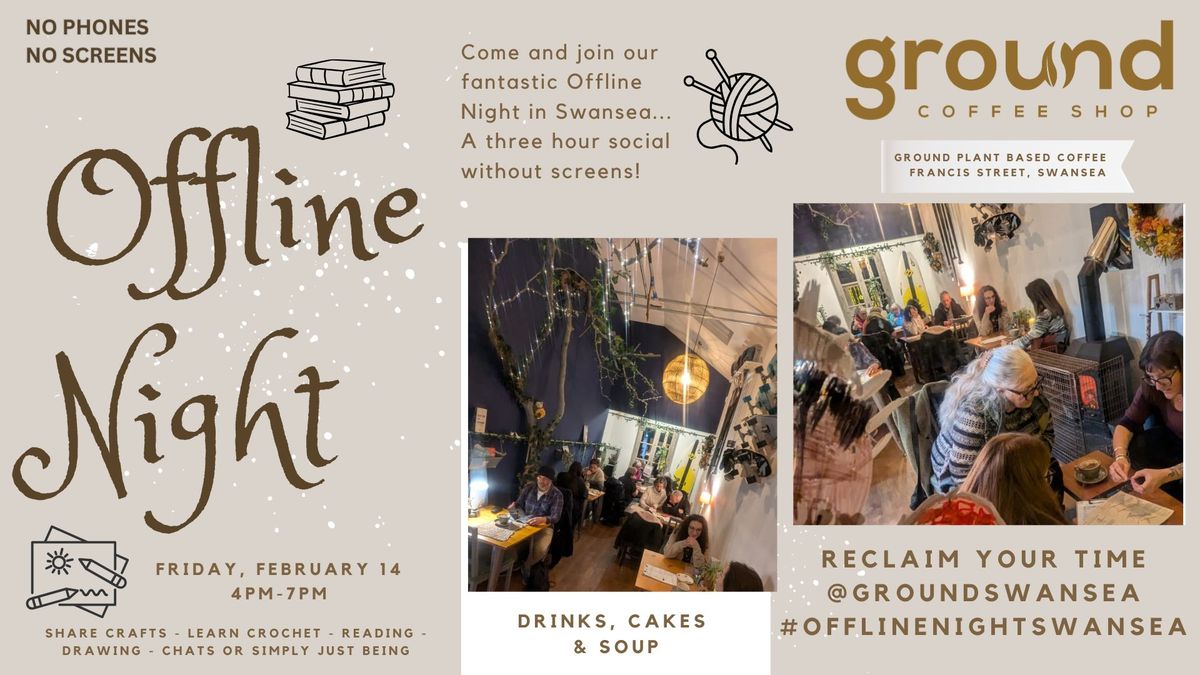 Offline Night at Ground Plant Based Coffee in Swansea