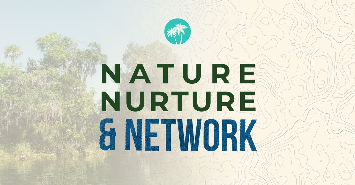 SOLD OUT! Nature Nurture & Network