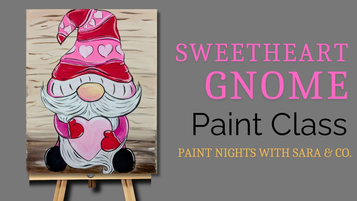 Sweetheart Gnome Paint Class