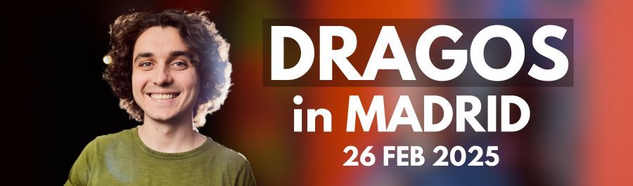 Dragos in MADRID | 26.02.2025 @ 7:30 pm| - WORK IN PROGRESS + Crowd Work