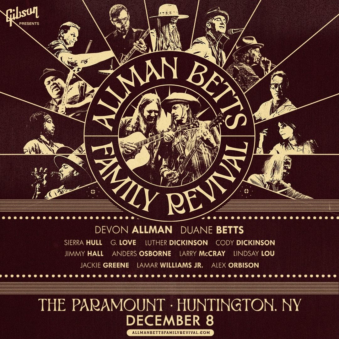 Allman Betts Family Revival - Hosted by: Devon Allman & Duane Betts