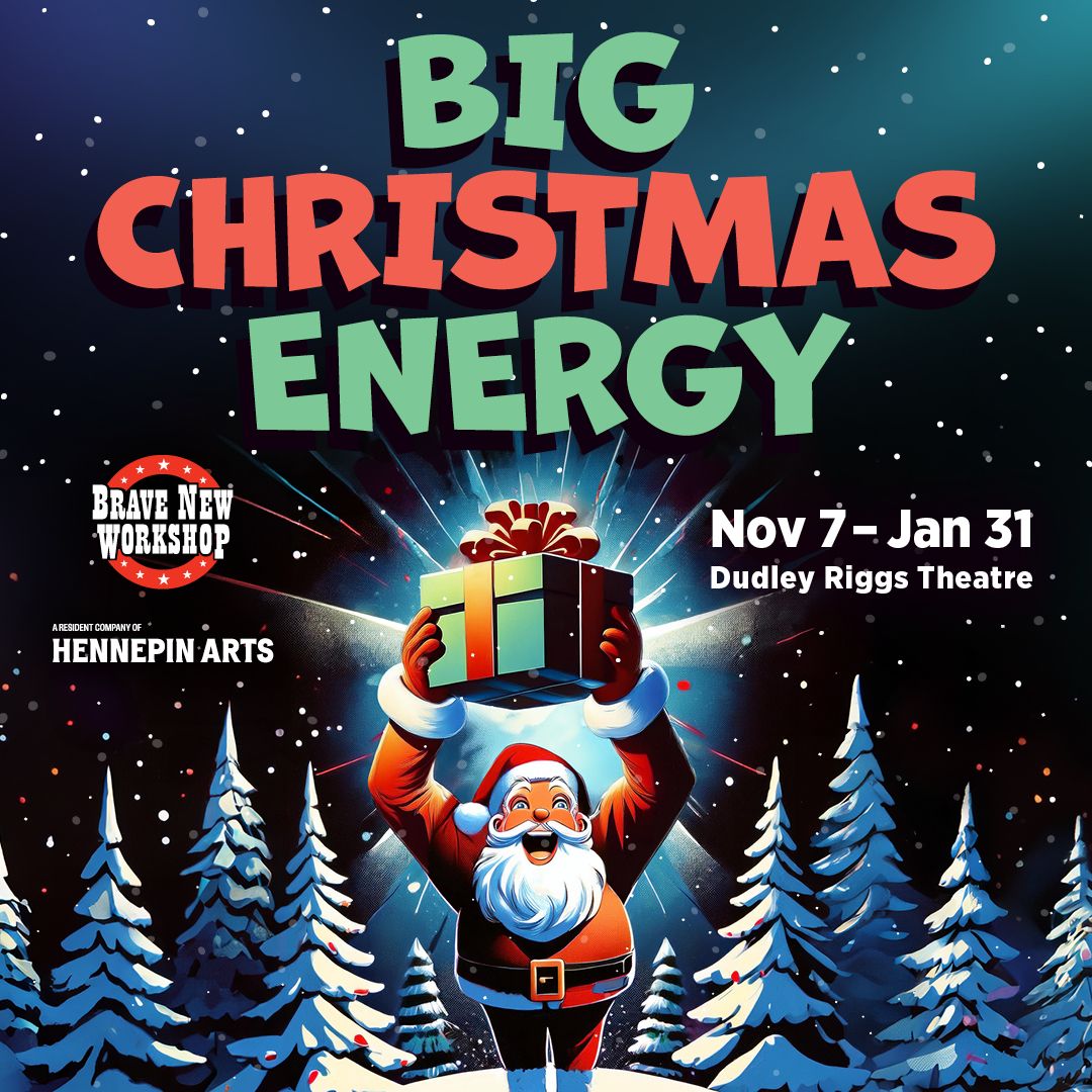 Big Christmas Energy at Brave New Workshop at Dudley Riggs Theatre