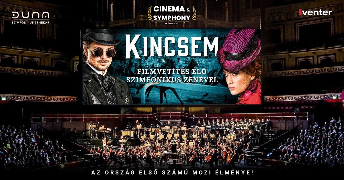 Kincsem \/\/ Cinema and Symphony \/\/ 02.10. Zalaegerszeg