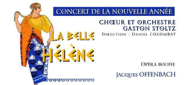 Concert de la Nouvelle Ann\u00e9e : La Belle H\u00e9l\u00e8ne de J. Offenbach