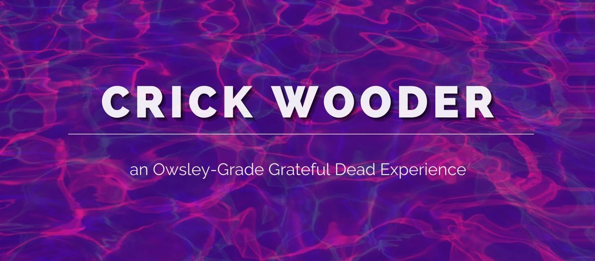 CRICK WOODER - GRATEFUL DEAD TRIBUTE