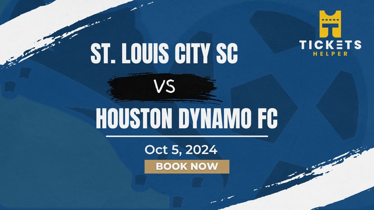 St. Louis City SC vs. Houston Dynamo FC at Citypark - St. Louis