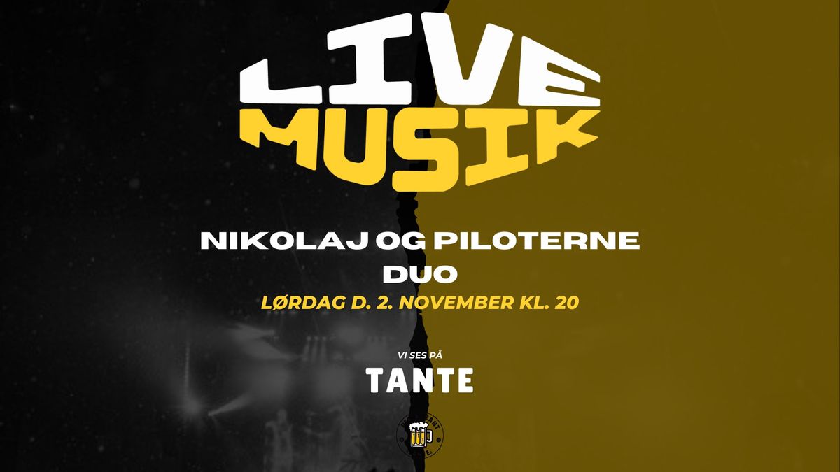 NIKOLAJ OG PILOTERNE DUO \/\/ TANTE LEMVIG