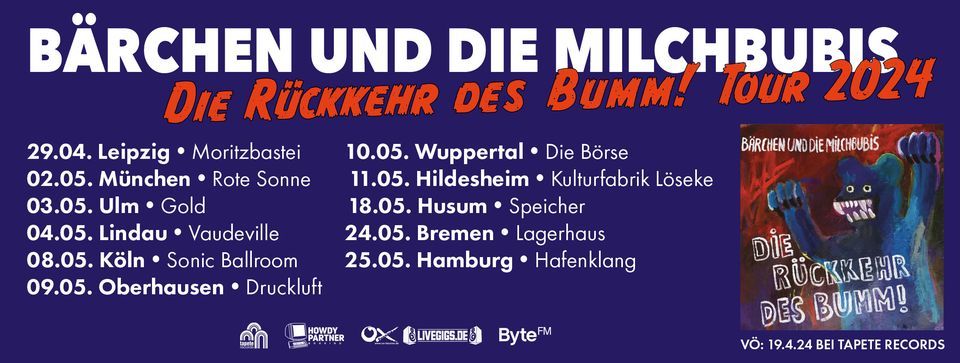 B\u00e4rchen und die Milchbubis "Die R\u00fcckkehr des Bumm! Tour 2024" \/\/ Hamburg - Hafenklang