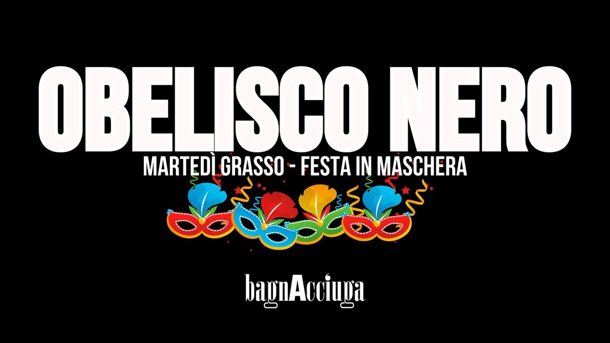 OBELISCO NERO - Marted\u00ec grasso balcanico