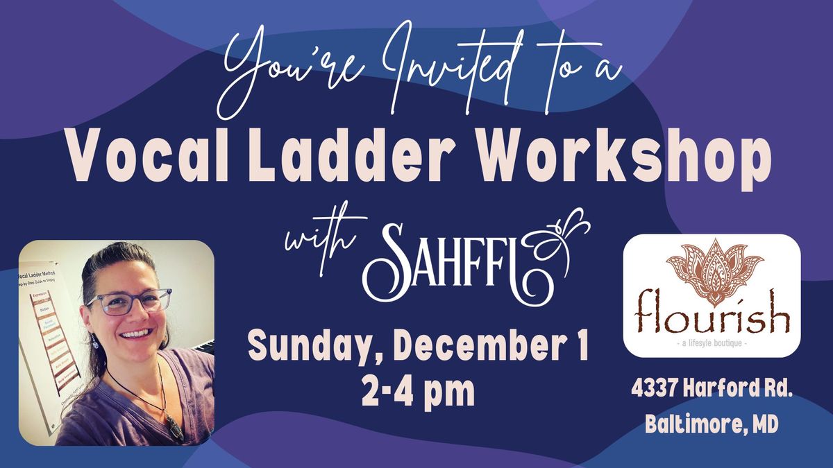 Vocal Ladder Workshop with Sahffi 