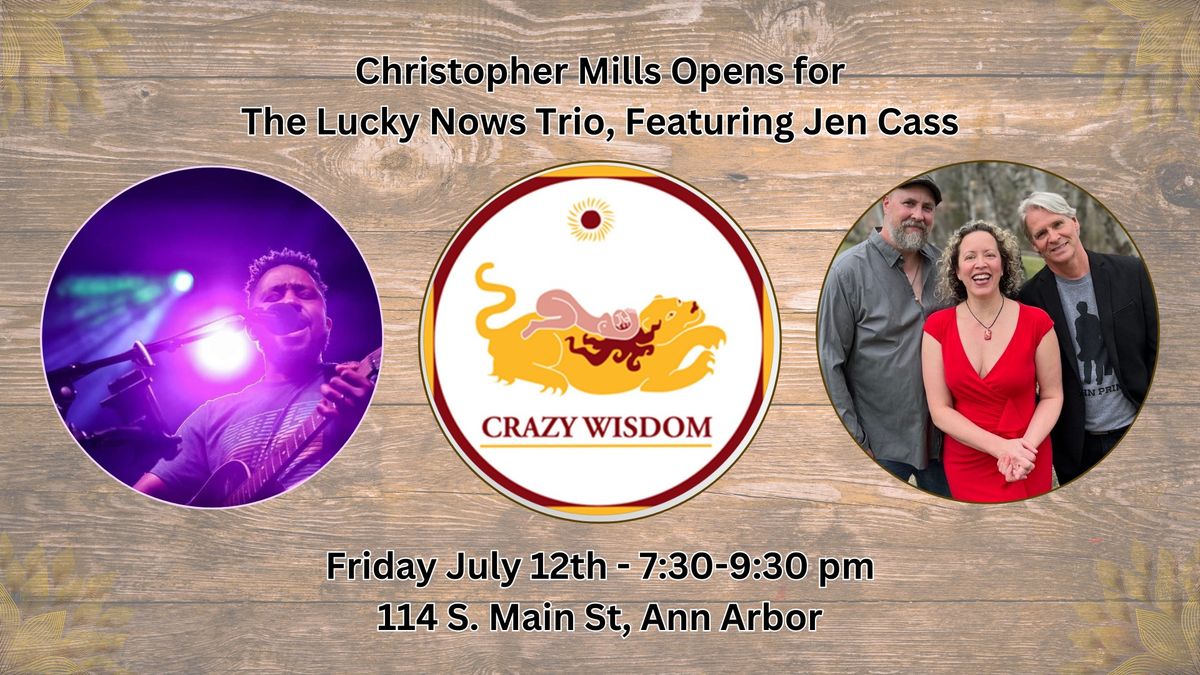 Christopher Mills opens for The Lucky Nows w\/ Jen Cass