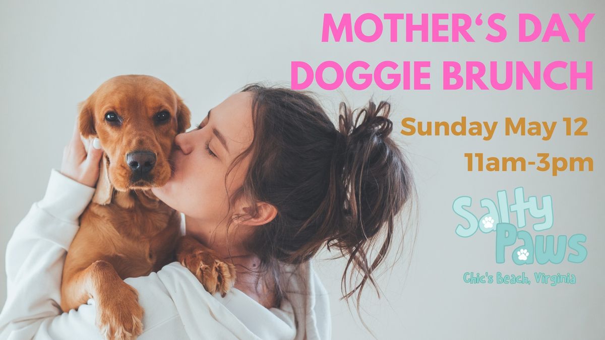Mother's Day Doggie Brunch