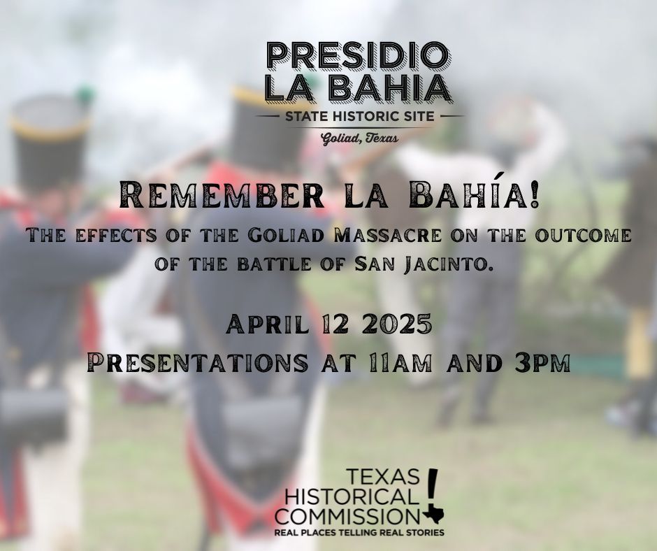 Remember La Bah\u00eda! The effects of the Goliad Massacre on the outcome of the Battle of San Jancinto. 