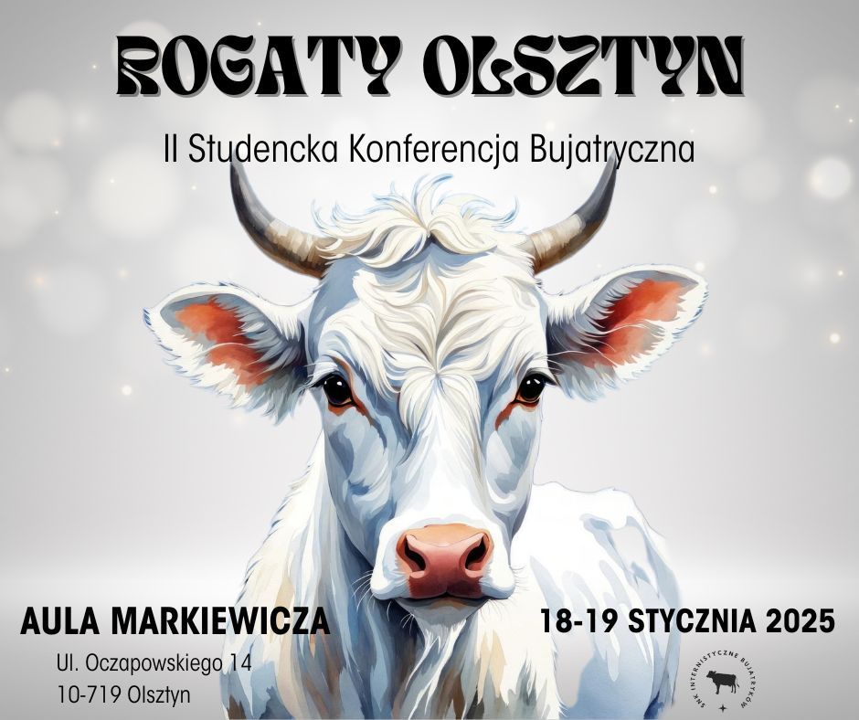 II Studencka Konferencja Bujatryczna ,,Rogaty Olsztyn"