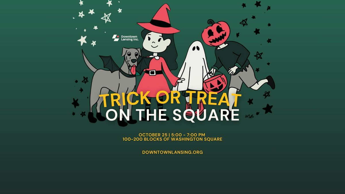 Trick or Treat on the Square