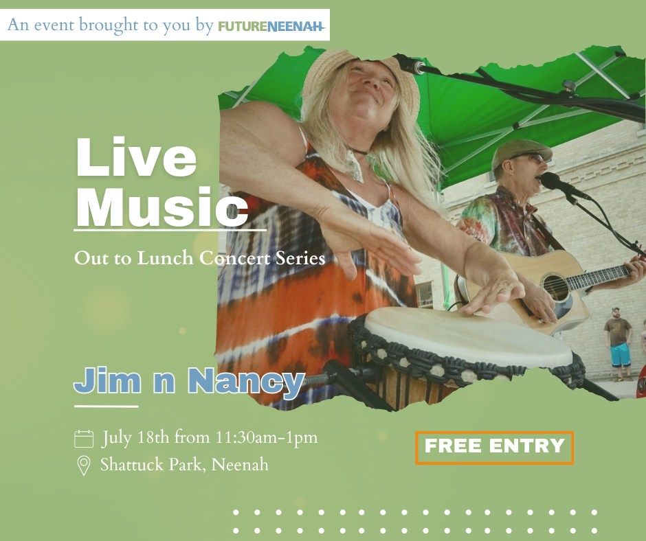 Future Neenah Out to Lunch Concert Series feat. Jim 'n' Nancy