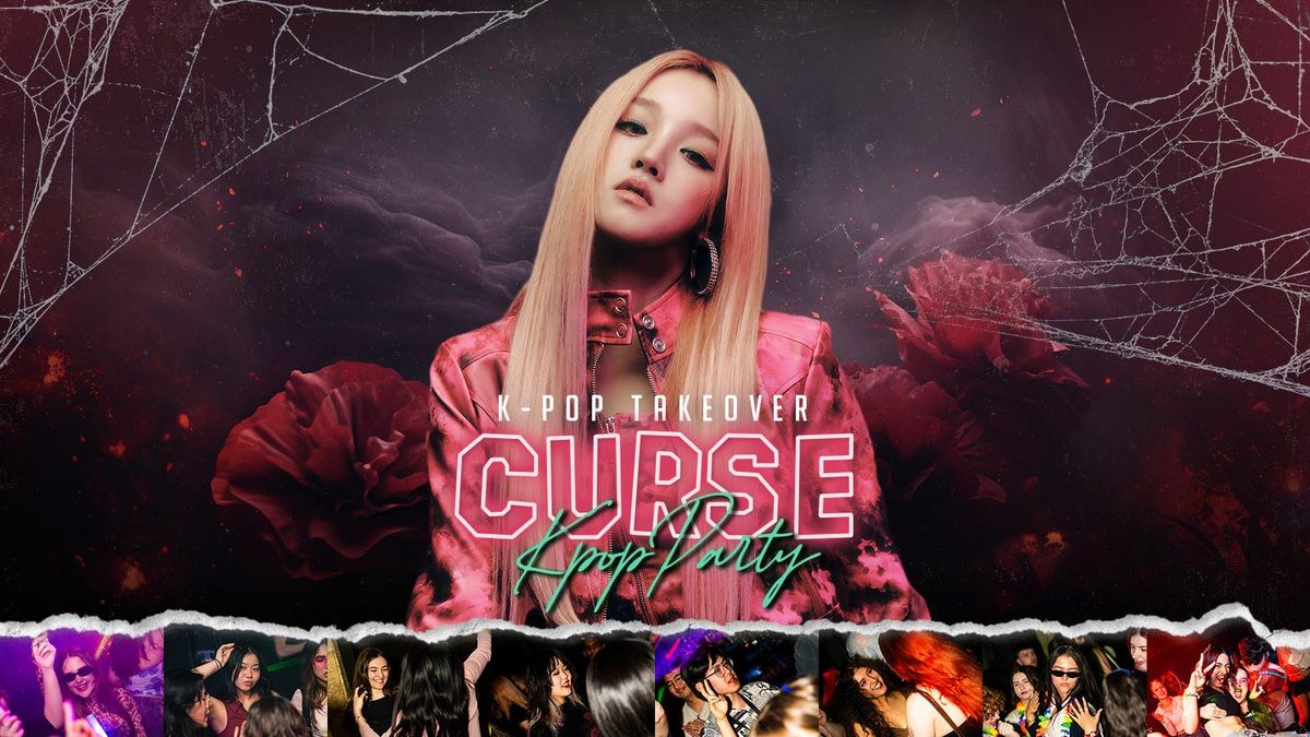 "CURSE" K-Pop Party | K-Pop Takeover