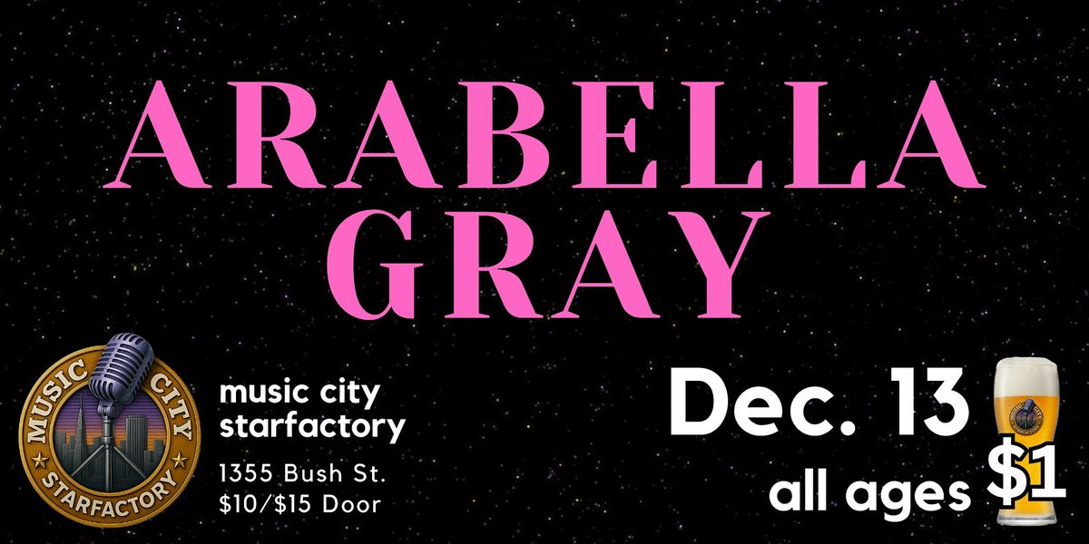 Arabella Gray - Live at Music City Starfactory
