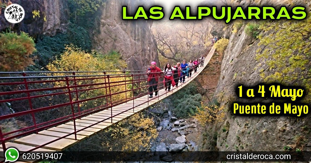 Las Alpujarras Granadinas \u00b7 Puente de Mayo