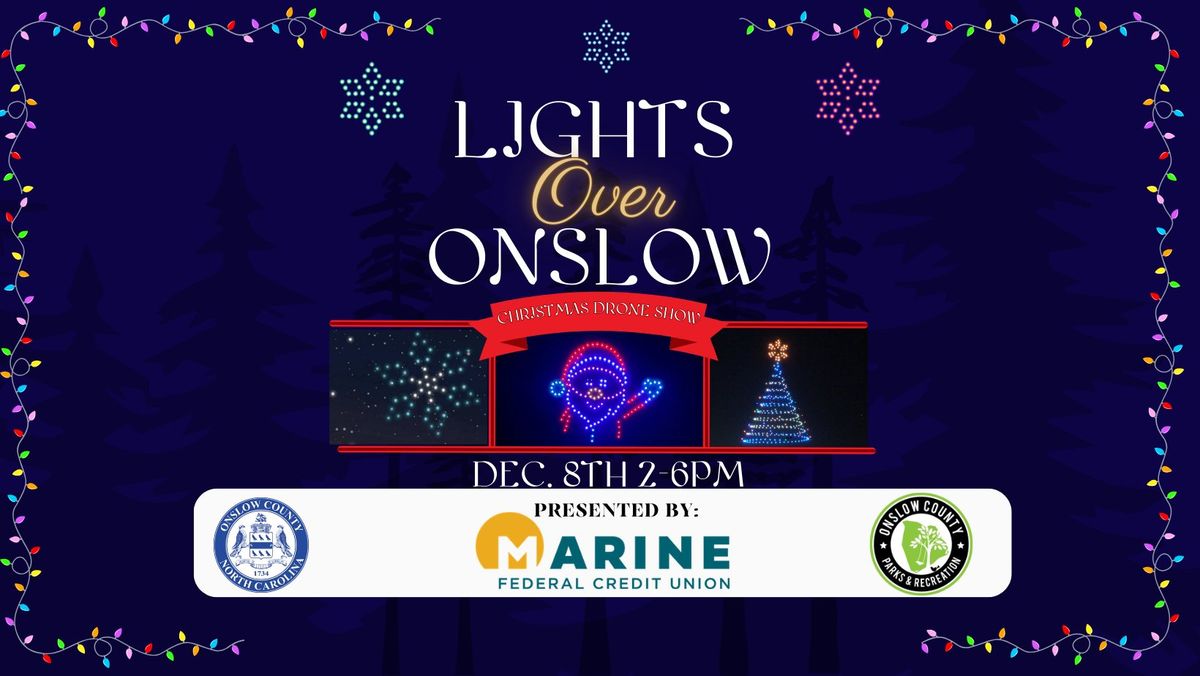 Lights Over Onslow-Christmas Tree Lighting and Drone Show