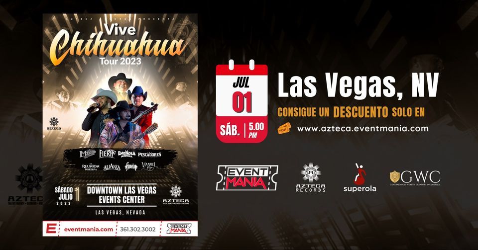 Vive Chihuahua Tour 2023 - Downtown Las Vegas Events Center -  Las Vegas, Nevada