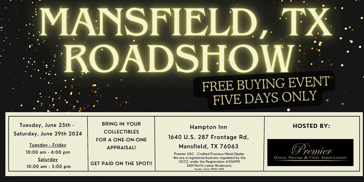 MANSFIELD, TX ROADSHOW: Free 5-Day Only Buying Event!