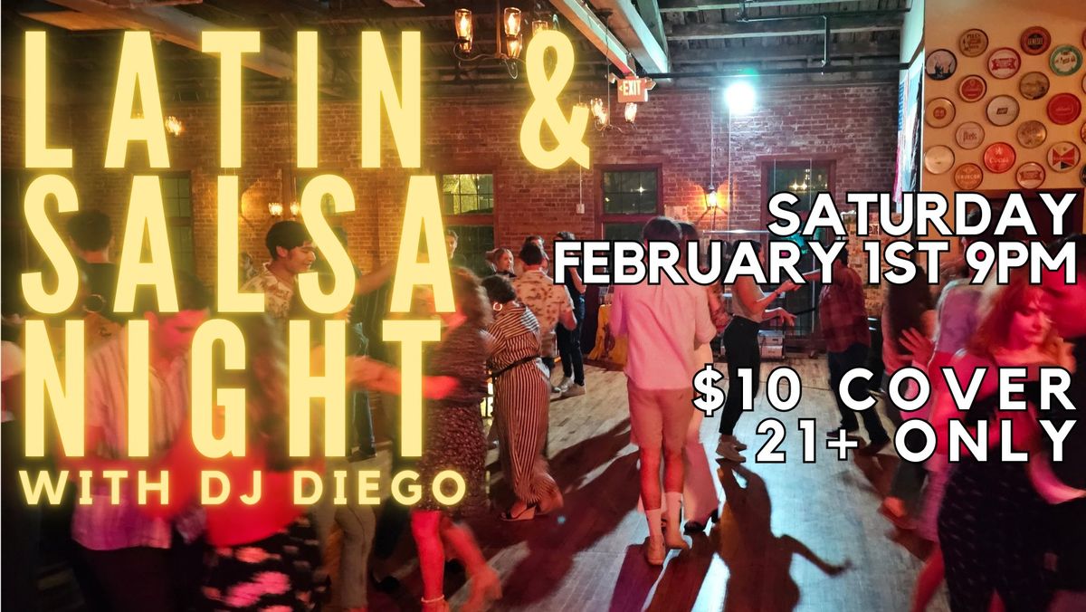 Latin & Salsa Night with DJ Diego!