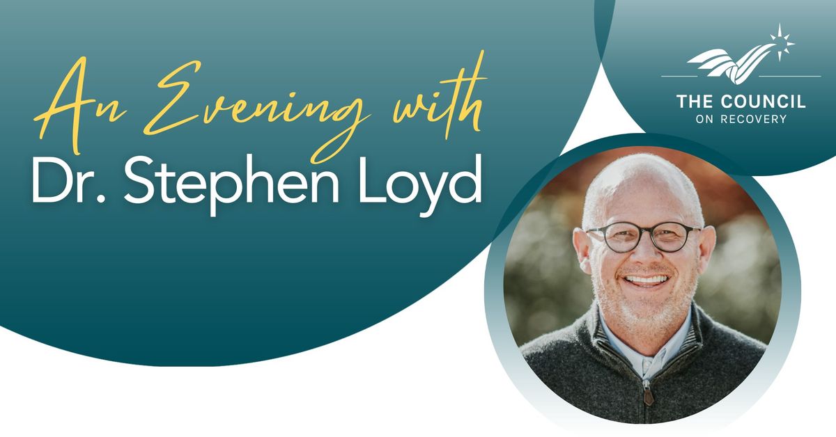 An Evening with Dr. Stephen Loyd