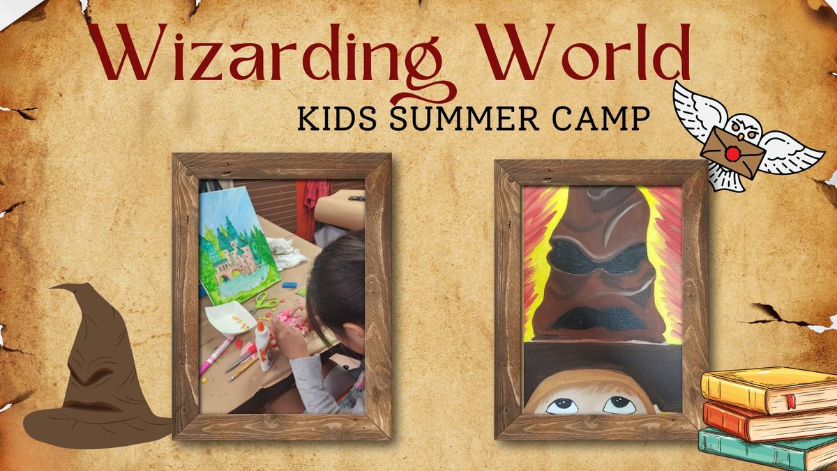 Wizarding World -- SUMMER ART CAMP FOR KIDS