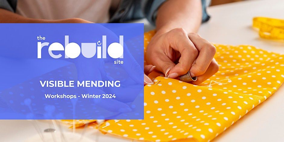 Visible Mending Workshop