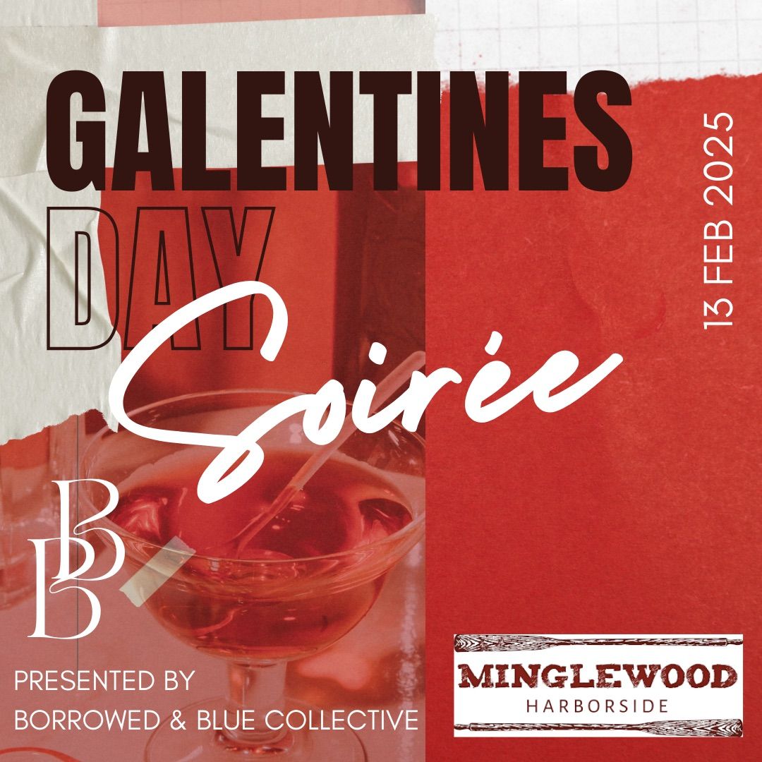 Galentine\u2019s Day Soir\u00e9e 