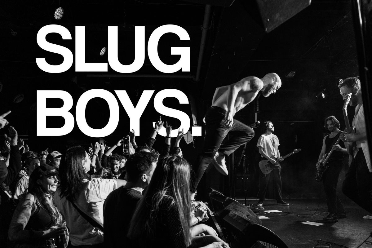 Slug Boys + supp: Payphones || Hulen