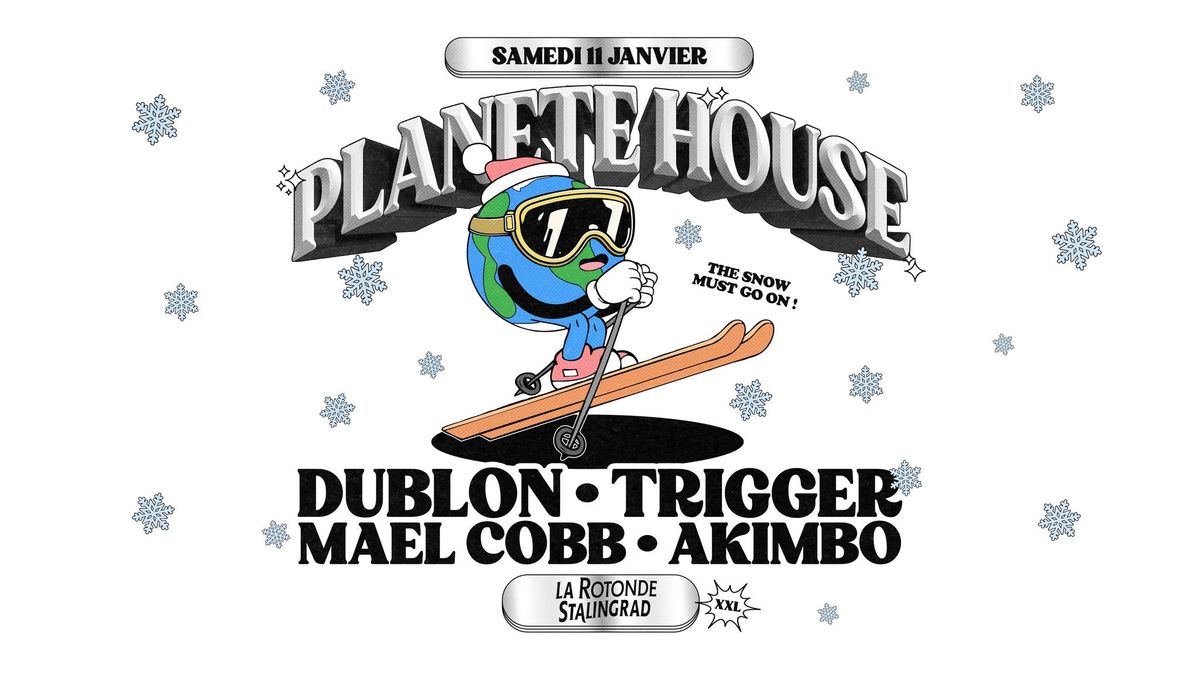 Plan\u00e8te House X Rotonde XXL #005 : Duplon, Mael Cobb, Trigger, Akimbo