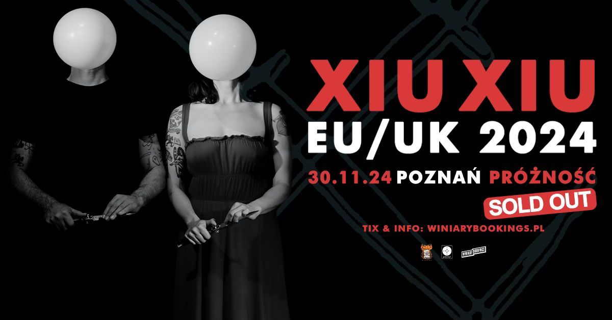 SOLD OUT | XIU XIU \/ 30.11.24 \/ Pr\u00f3\u017cno\u015b\u0107, Pozna\u0144