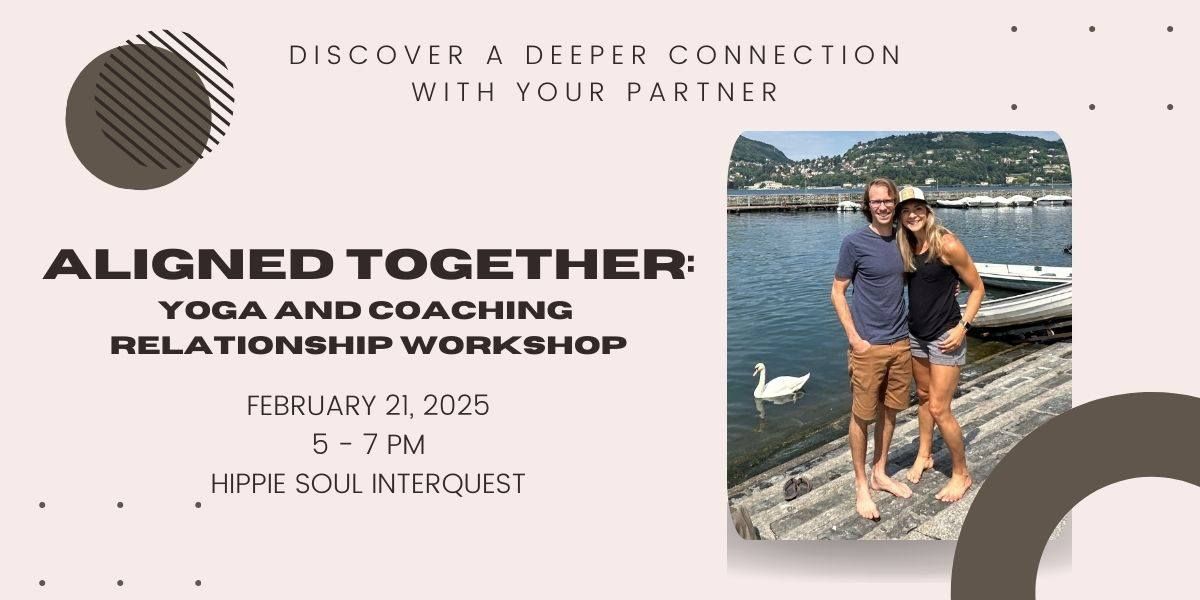 Aligned Together: Yoga and Coaching Relationship Workshop