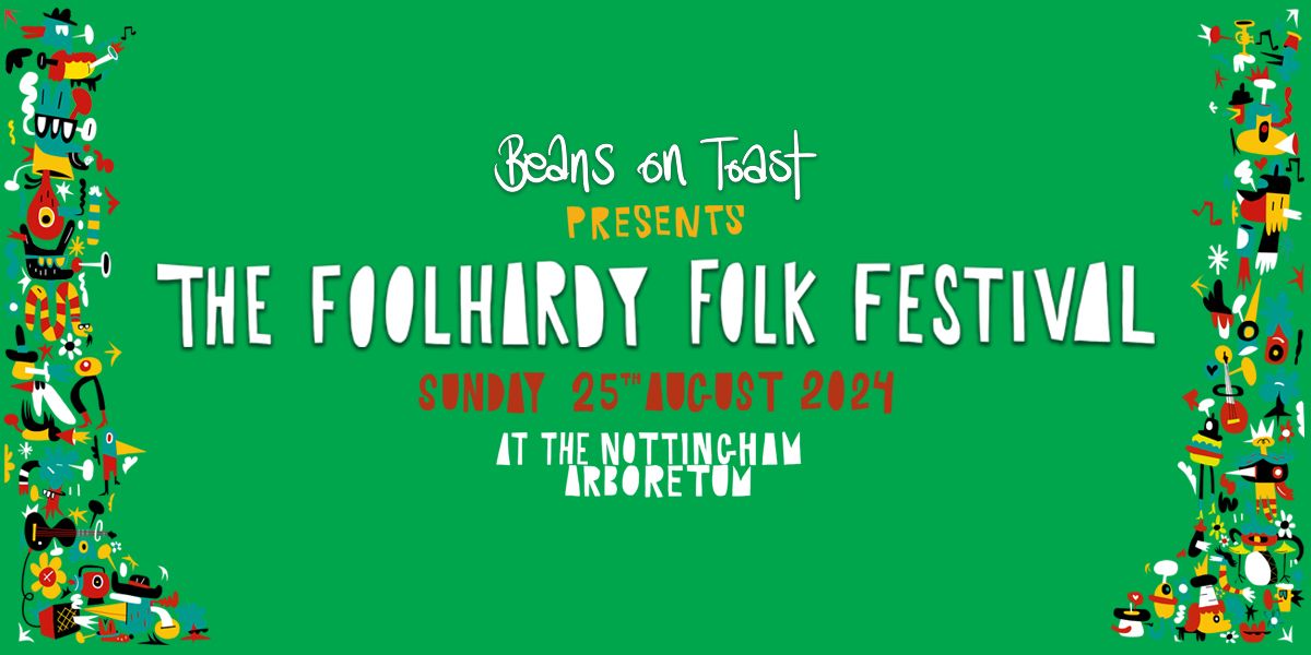The Foolhardy Folk Festival at Nottingham Arboretum