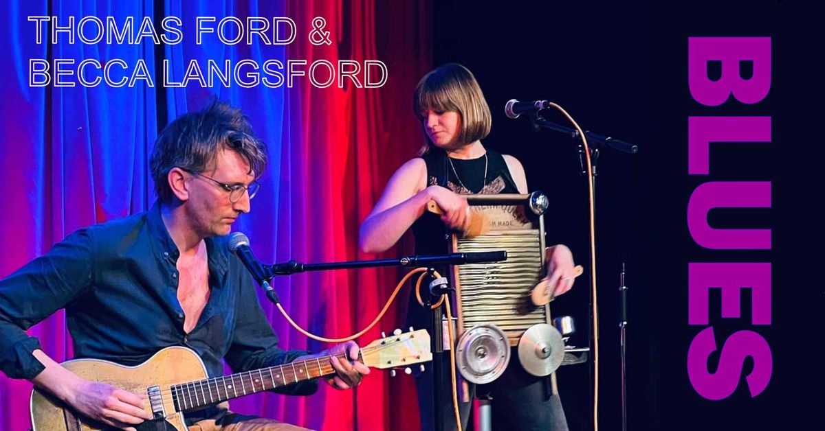 Thomas Ford & Becca Langsford - Blues Duo