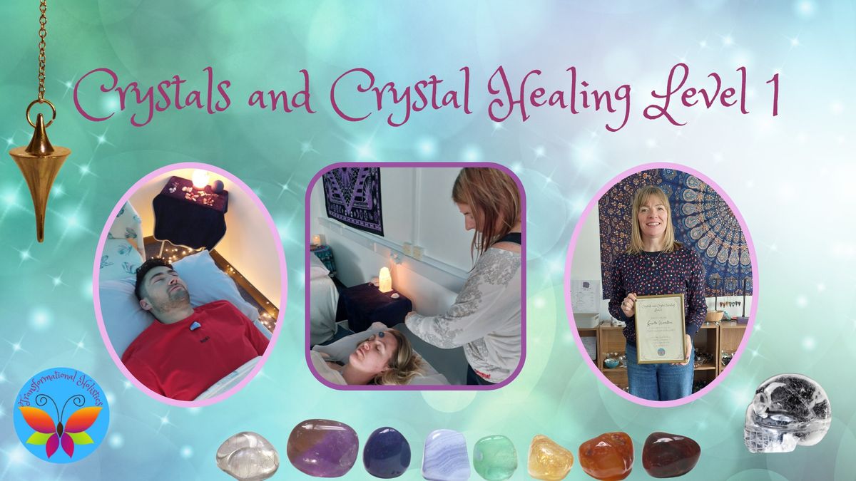 Crystals and Crystal Healing Level 1